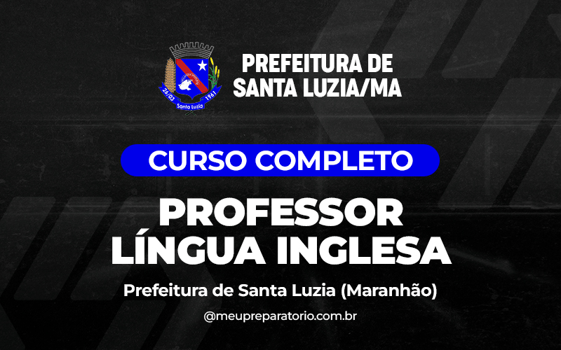 Professor Língua Inglesa - Santa Luzia (MA)