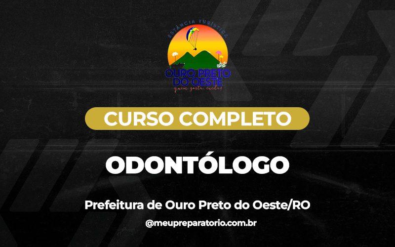 Odontólogo - Ouro Preto do Oeste (RO)