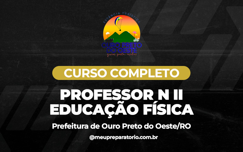 Professor N II Educação Física - Ouro Preto do Oeste (RO)