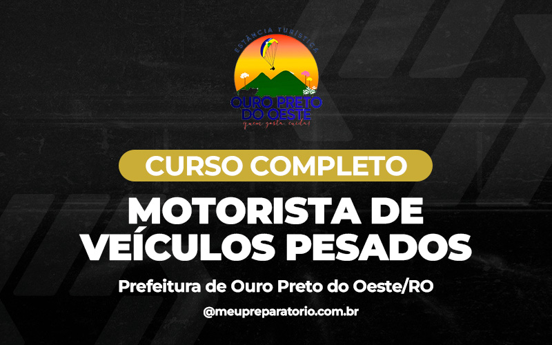 Motorista de Veículos Pesados - Ouro Preto do Oeste (RO)