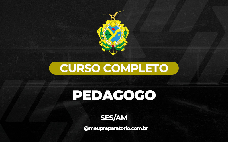 Pedagogo - Amazonas (SES) 