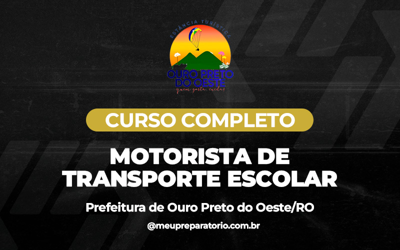 Motorista de Transporte Escolar - Ouro Preto do Oeste (RO)