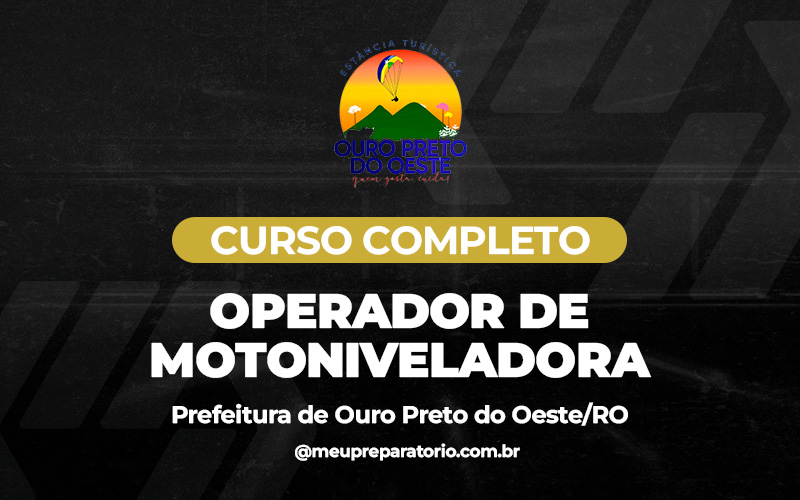 Operador de Motoniveladora - Ouro Preto do Oeste (RO)