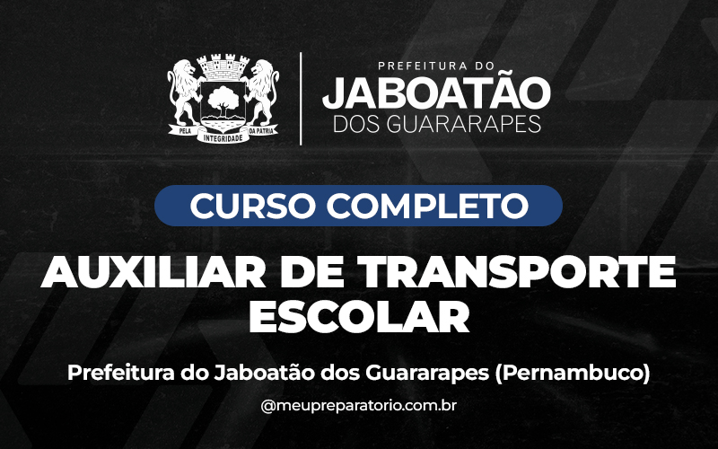 Auxiliar de Transporte Escolar - Jaboatão dos Guararapes - PE