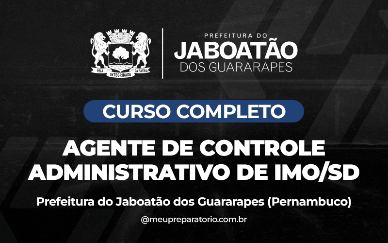 Agente de Controle Administrativo de IMO - SD - Jaboatão dos Guararapes - PE