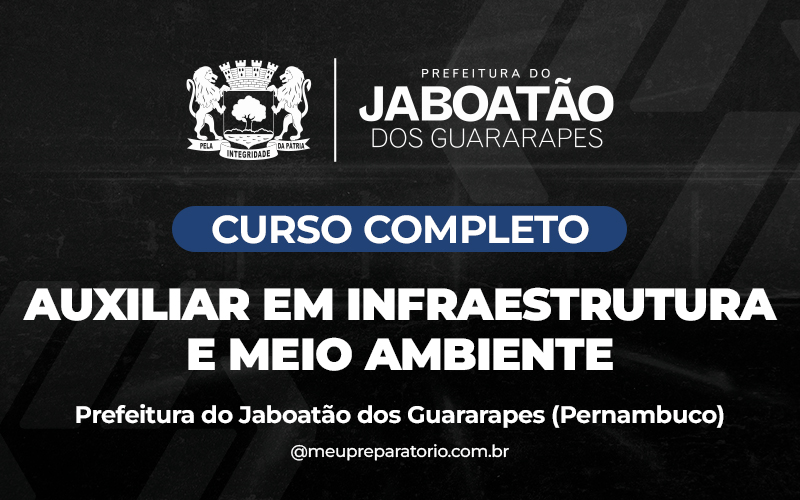 Auxiliar em Infraestrutura e Meio Ambiente - Jaboatão dos Guararapes - PE