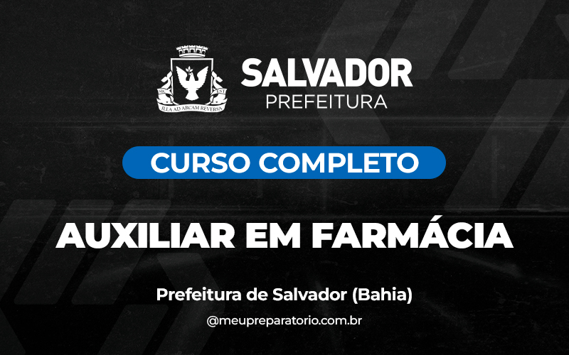 Auxiliar em Farmácia - Salvador (BA)