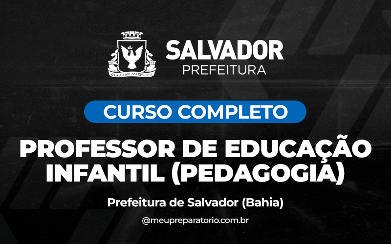 Professor de Educação Infantil (Pedagogia) - Salvador (BA)