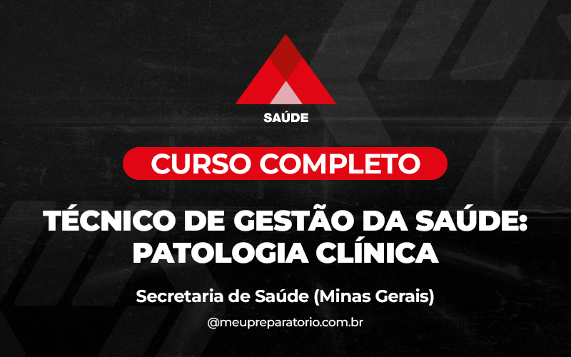 Técnico de Gestão da Saúde: Patologia Clínica - Minas Gerais (MG) - Ses