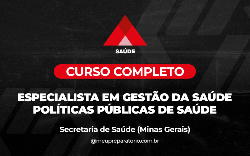 Especialista em Gestão da Saúde: Políticas Públicas de Saúde - Minas Gerais (MG) - Ses