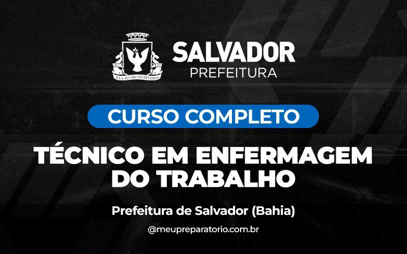 Técnico em Enfermagem do Trabalho  - Salvador (BA)