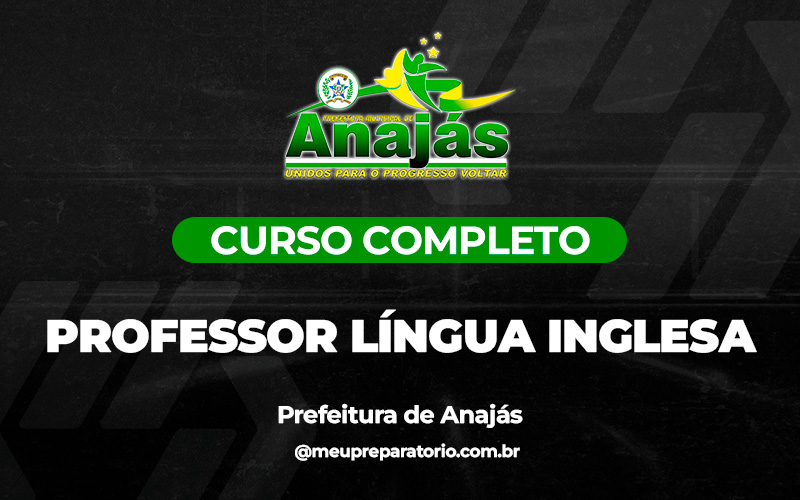 Professor Língua Inglesa - Anajás (PA)
