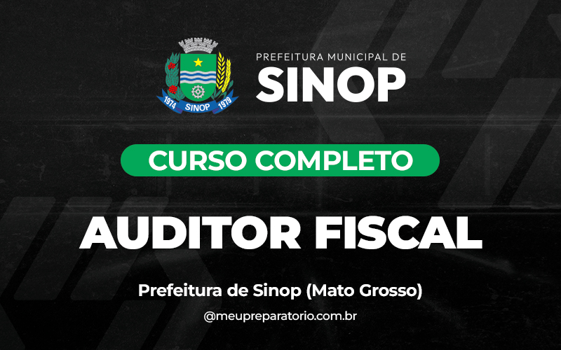Auditor Fiscal - Sinop (MT)