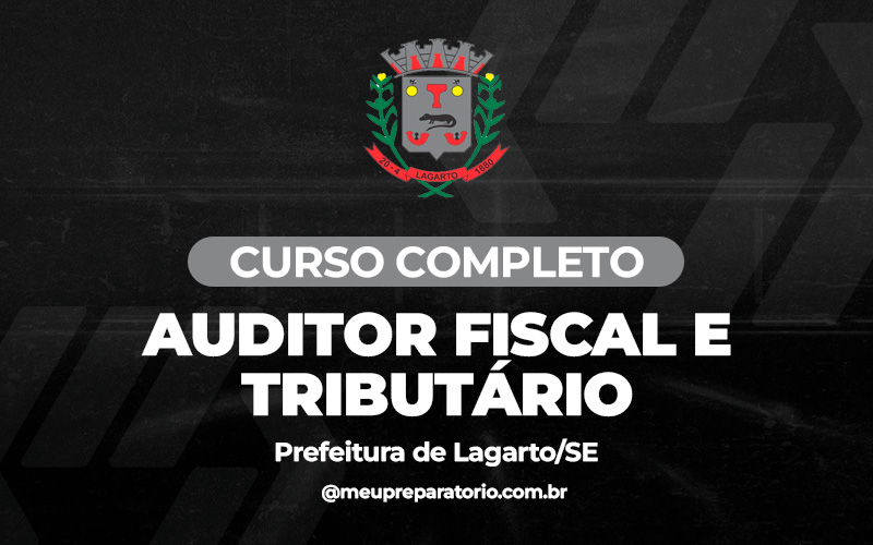 Auditor Fiscal e Tributário - Lagarto - SE