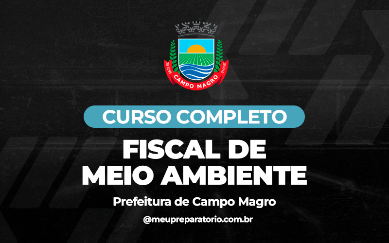 Fiscal de Meio Ambiente  - Campo Magro (PR)