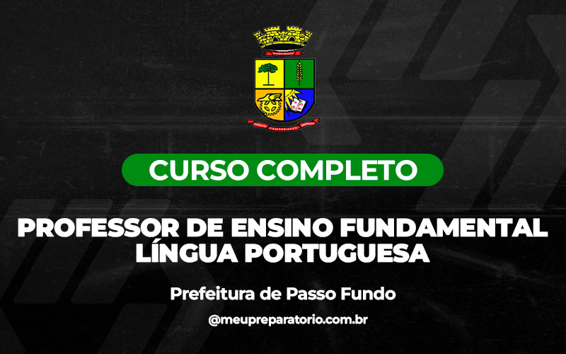 Professor de Ensino Fundamental - Língua Portuguesa - Passo Fundo (RS)