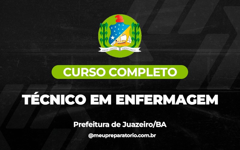 Técnico em Enfermagem - Juazeiro (BA)