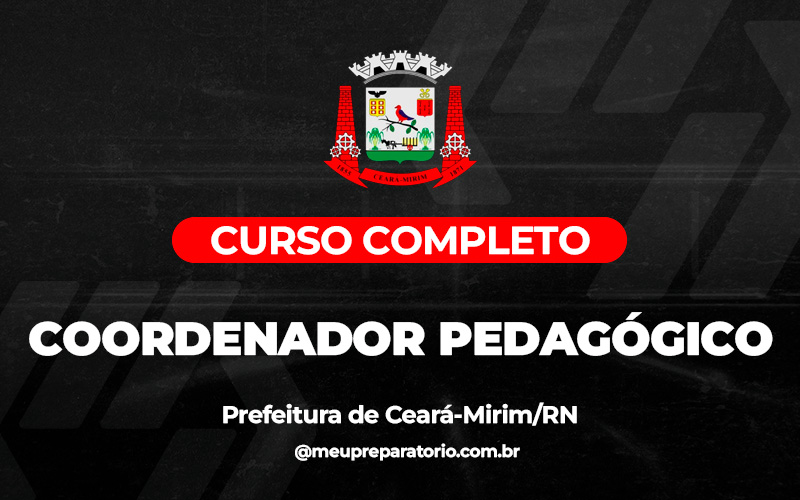 Coordenador Pedagógico - Ceará - Mirim (RN)