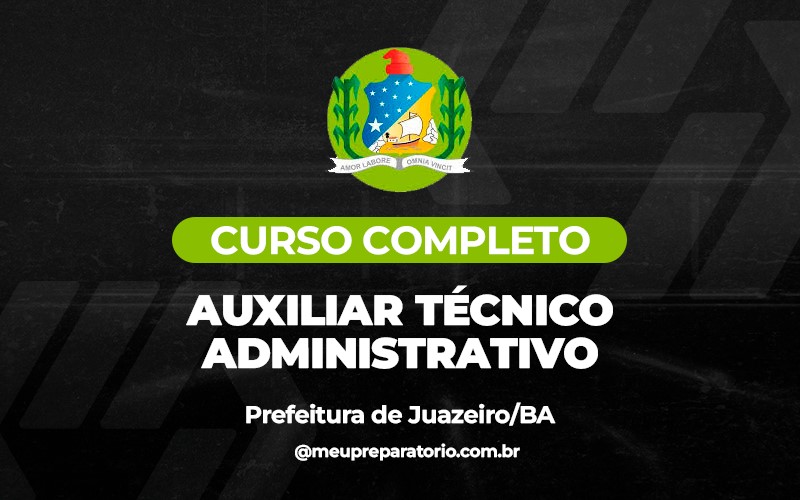 Auxiliar Técnico Administrativo  - Juazeiro (BA) 