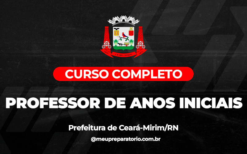 Professor de Anos Iniciais - Ceará - Mirim (RN)