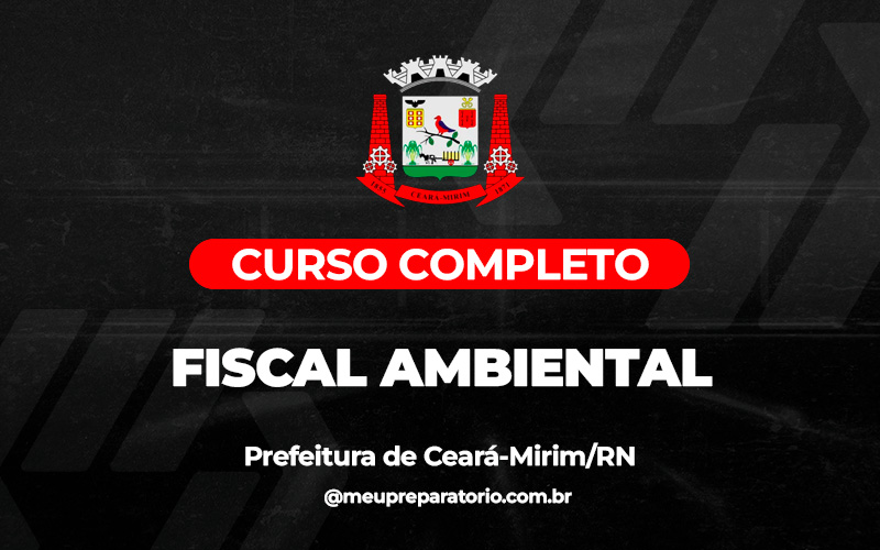 Fiscal Ambiental - Ceará - Mirim (RN)