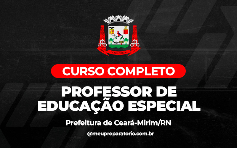 Professor de Educação Especial - Ceará - Mirim (RN)