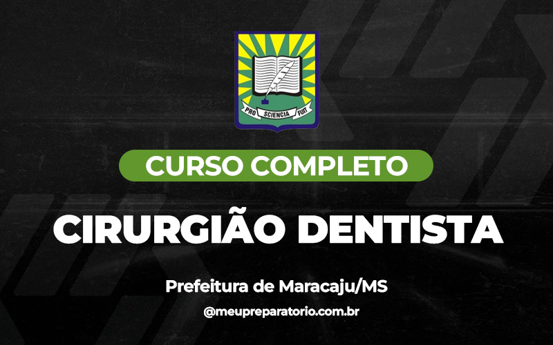 Cirurgião Dentista - Maracaju (MS)