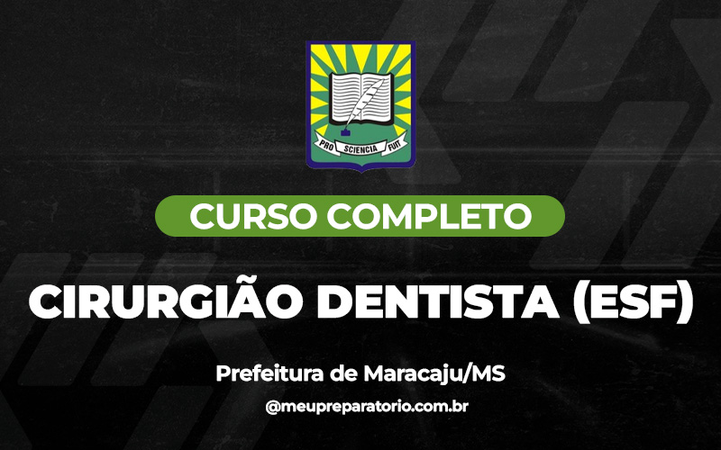 Cirurgião Dentista (ESF) - Maracaju (MS)