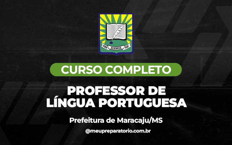 Professor de Língua Portuguesa - Maracaju (MS)