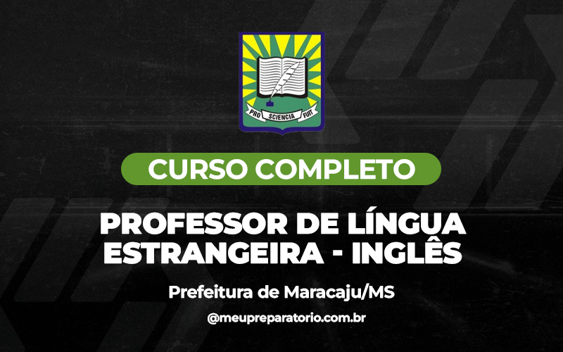 Professor de Língua Estrangeira - Inglês - Maracaju (MS)