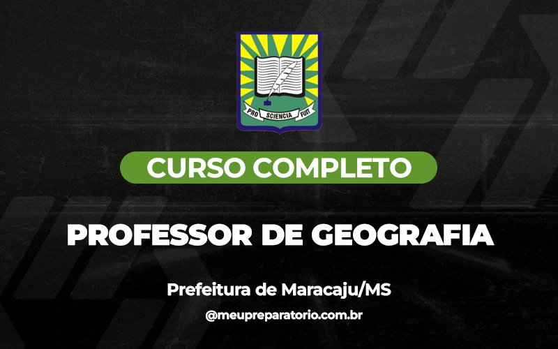 Professor de Geografia - Maracaju (MS)