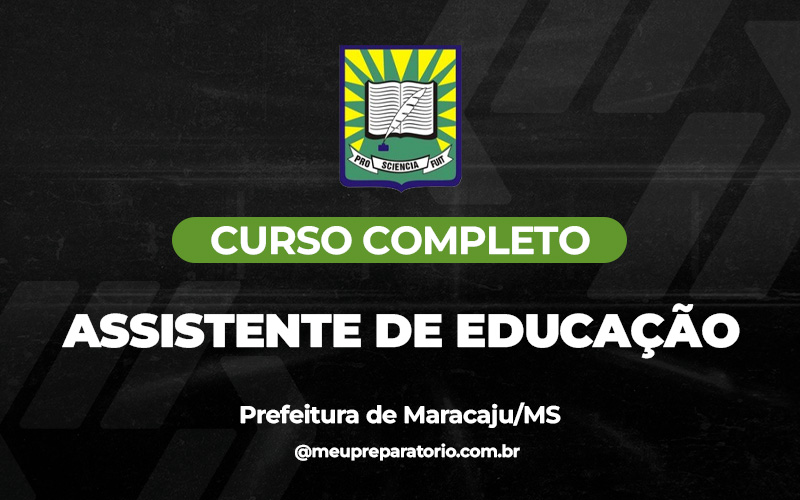 Assistente de Educação - Maracaju (MS)