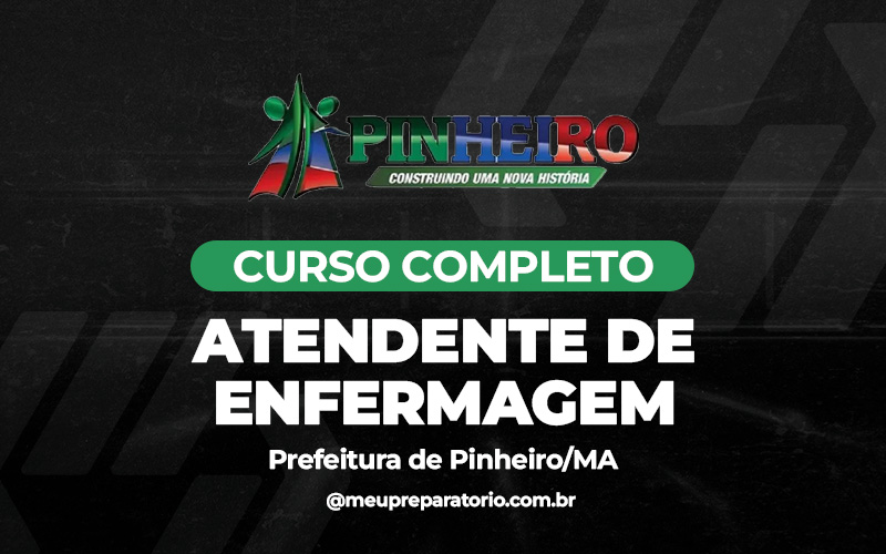 Atendente de Enfermagem - Pinheiro (MA)