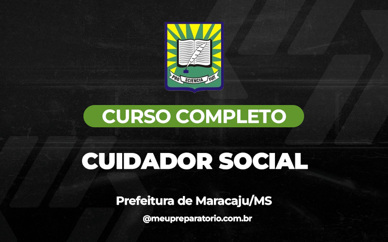 Cuidador Social - Maracaju (MS)