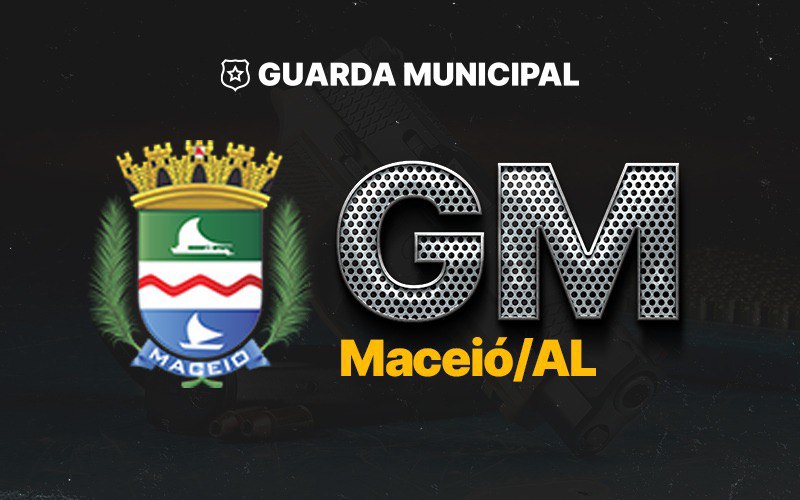 Guarda Municipal de Maceió/ AL