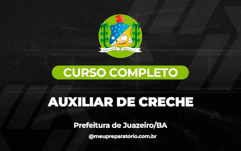 Auxiliar De Creche  - Juazeiro (BA) 