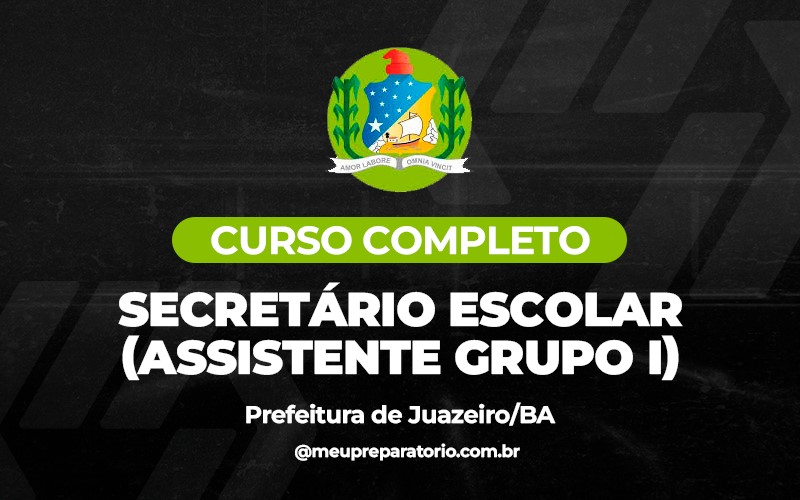 Secretário Escolar (Assistente Grupo I) - Juazeiro (BA) 