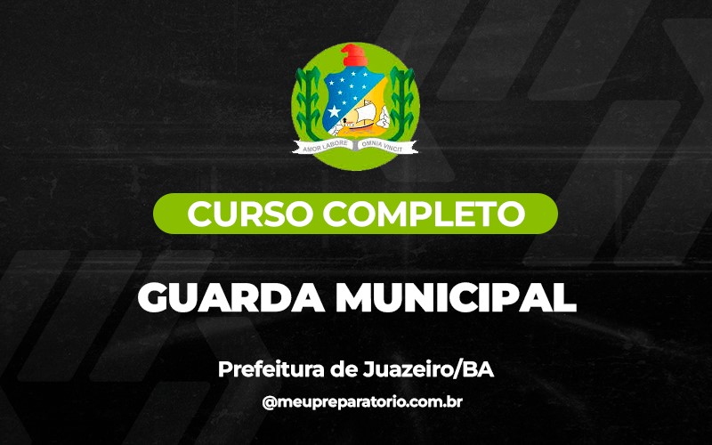 Guarda Municipal - Juazeiro (BA)