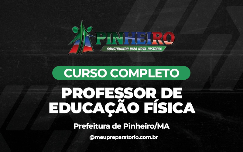 Professor de Educação Física - Pinheiro (MA)