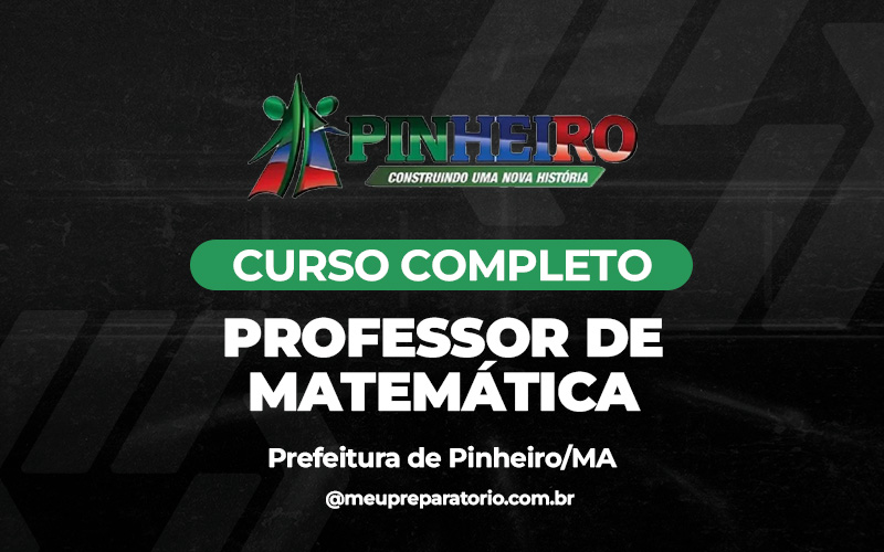 Professor de Matemática - Pinheiro (MA)