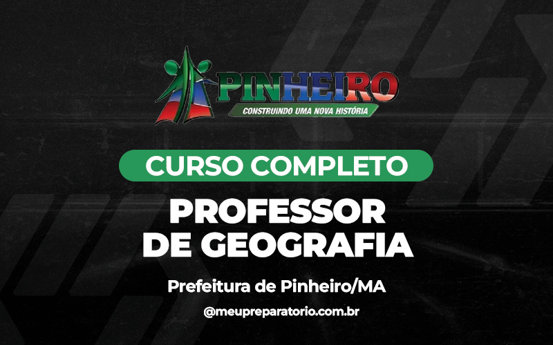 Professor de Geografia - Pinheiro (MA)