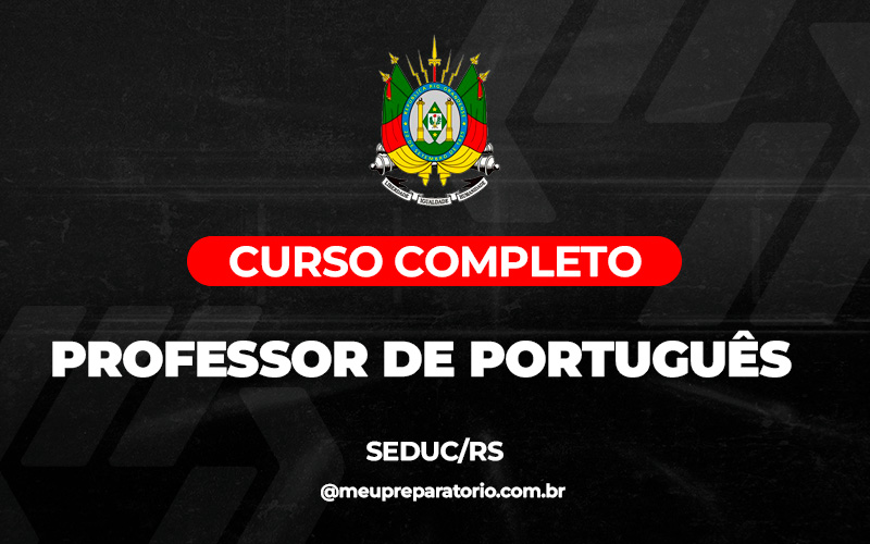 Professor de Português – SEDUC (RS)