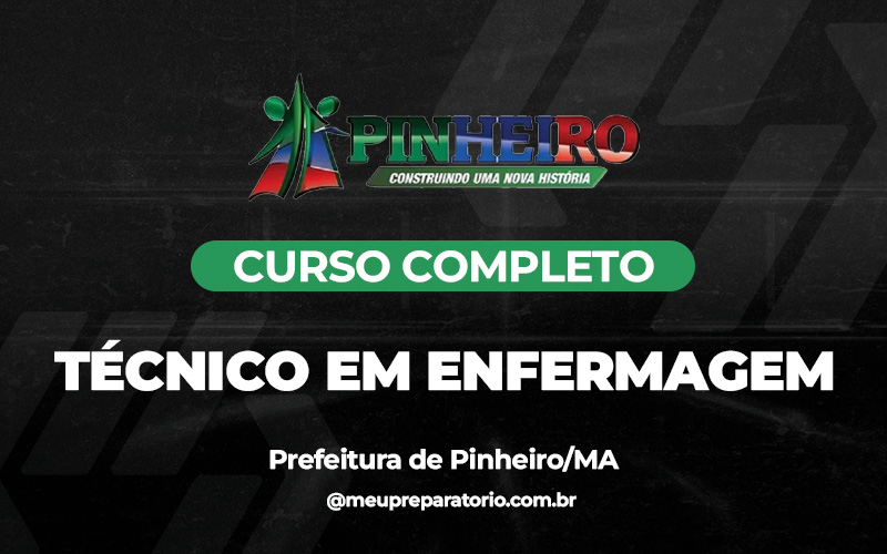 Técnico em Enfermagem - Pinheiro (MA)