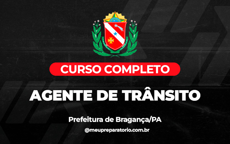 Agente de Trânsito - Bragança (PA) 