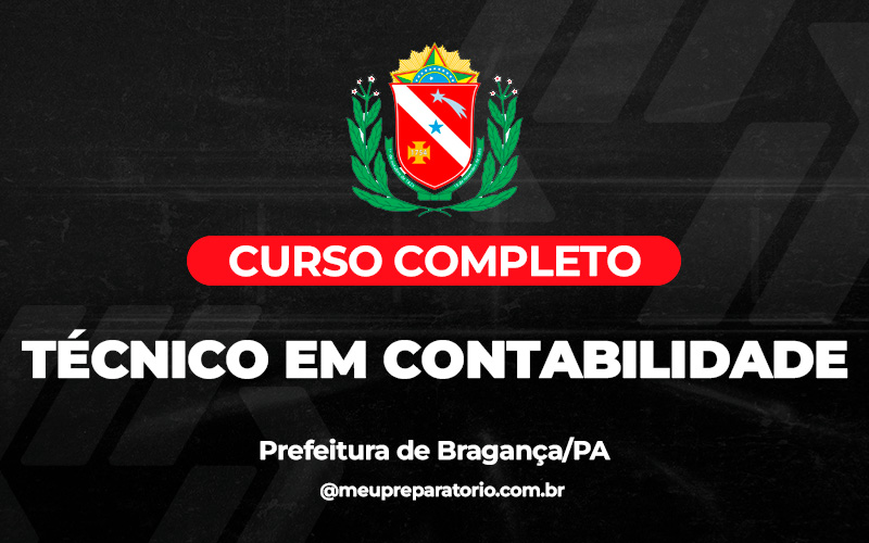 Técnico em Contabilidade - Bragança (PA) 