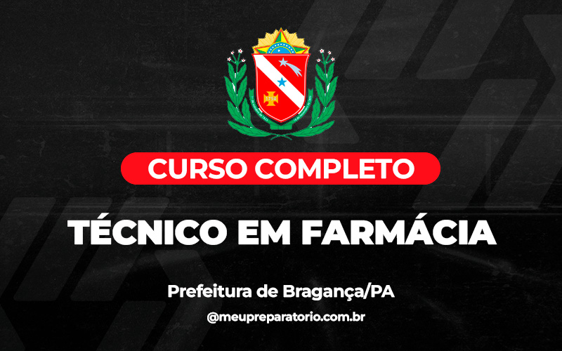 Técnico em Farmácia - Bragança (PA)