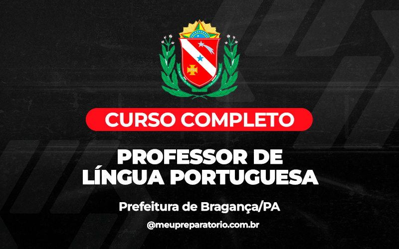 Professor de Língua Portuguesa - Bragança (PA)