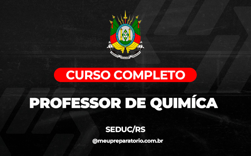 Professor de Química – SEDUC (RS)