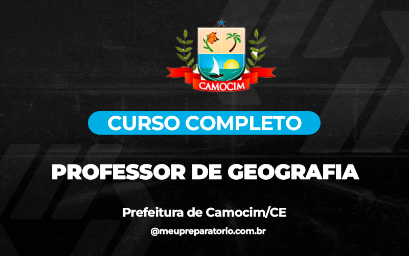 Professor de Educação Básica II - Geografia - Camocim (CE)