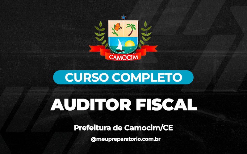 Auditor Fiscal - Camocim (CE)